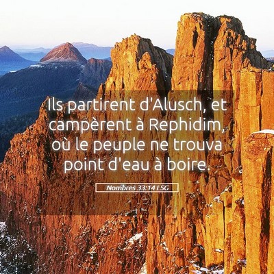 Picture 05 - Nombres 33:14 LSG - Ils partirent d'Alusch, et campèrent à - Bible Verse Picture