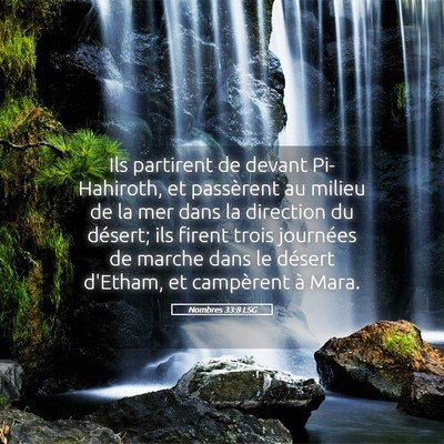 Picture 05 - Nombres 33:8 LSG - Ils partirent de devant Pi-Hahiroth, et - Bible Verse Picture
