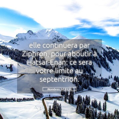 Picture 05 - Nombres 34:9 LSG - elle continuera par Ziphron, pour aboutir à - Bible Verse Picture