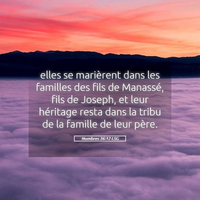 Picture 05 - Nombres 36:12 LSG - elles se marièrent dans les familles des fils de - Bible Verse Picture