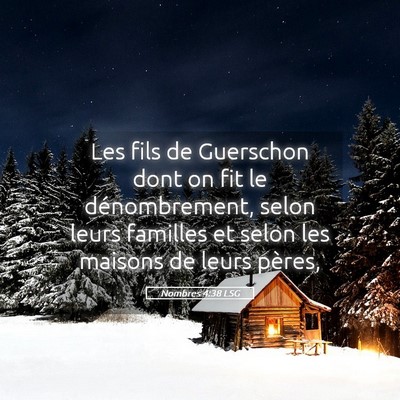 Picture 05 - Nombres 4:38 LSG - Les fils de Guerschon dont on fit le - Bible Verse Picture