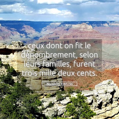 Picture 05 - Nombres 4:44 LSG - ceux dont on fit le dénombrement, selon leurs - Bible Verse Picture