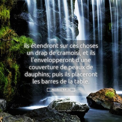 Picture 05 - Nombres 4:8 LSG - ils étendront sur ces choses un drap de - Bible Verse Picture