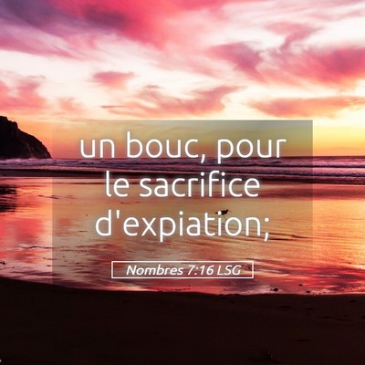 Picture 05 - Nombres 7:16 LSG - un bouc, pour le sacrifice - Bible Verse Picture