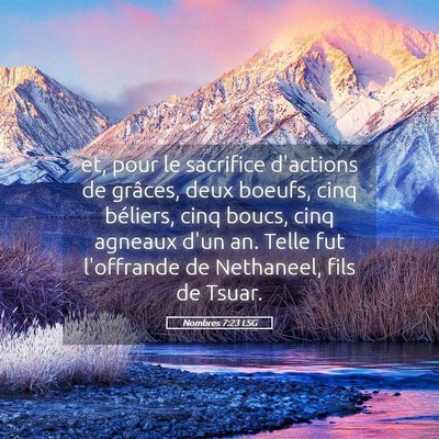 Picture 05 - Nombres 7:23 LSG - et, pour le sacrifice d'actions de grâces, deux - Bible Verse Picture