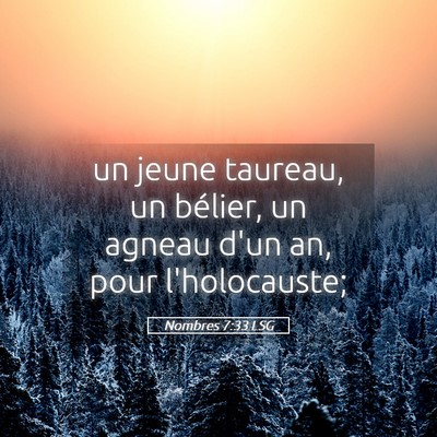 Picture 05 - Nombres 7:33 LSG - un jeune taureau, un bélier, un agneau d'un an, - Bible Verse Picture