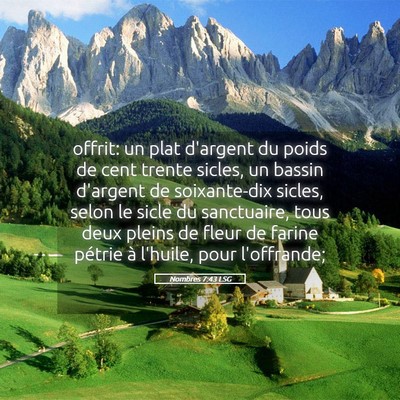 Picture 05 - Nombres 7:43 LSG - offrit: un plat d'argent du poids de cent trente - Bible Verse Picture
