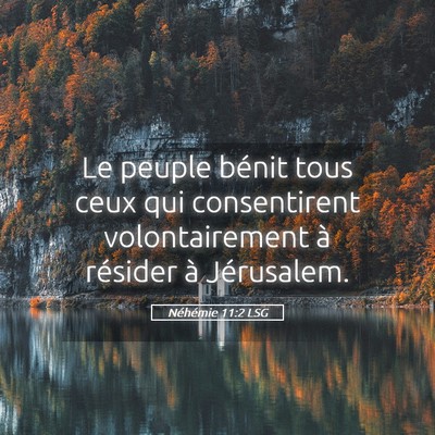 Picture 05 - Néhémie 11:2 LSG - Le peuple bénit tous ceux qui consentirent - Bible Verse Picture