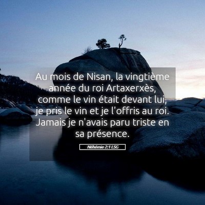 Picture 05 - Néhémie 2:1 LSG - Au mois de Nisan, la vingtième année du roi - Bible Verse Picture