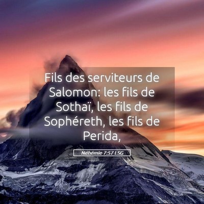 Picture 05 - Néhémie 7:57 LSG - Fils des serviteurs de Salomon: les fils de - Bible Verse Picture