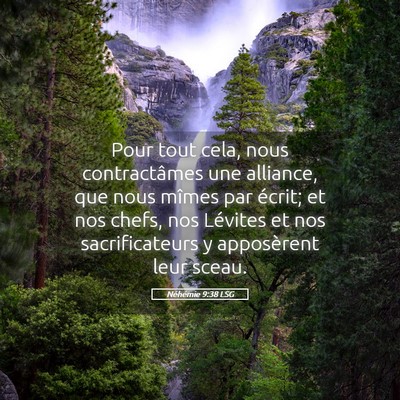 Picture 05 - Néhémie 9:38 LSG - Pour tout cela, nous contractâmes une alliance, - Bible Verse Picture