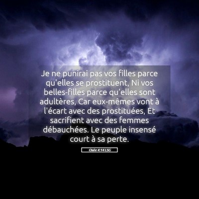 Picture 05 - Osée 4:14 LSG - Je ne punirai pas vos filles parce qu'elles se - Bible Verse Picture