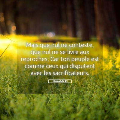 Picture 05 - Osée 4:4 LSG - Mais que nul ne conteste, que nul ne se livre aux - Bible Verse Picture