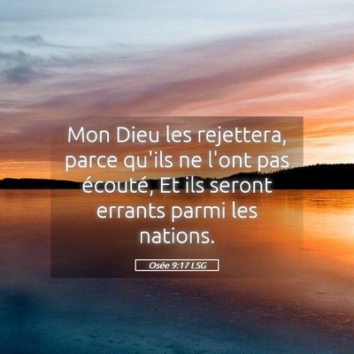 Picture 05 - Osée 9:17 LSG - Mon Dieu les rejettera, parce qu'ils ne l'ont pas - Bible Verse Picture