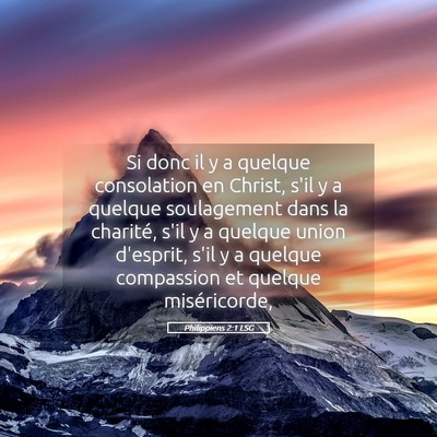 Picture 05 - Philippiens 2:1 LSG - Si donc il y a quelque consolation en Christ, - Bible Verse Picture