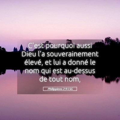 Picture 05 - Philippiens 2:9 LSG - C'est pourquoi aussi Dieu l'a souverainement - Bible Verse Picture