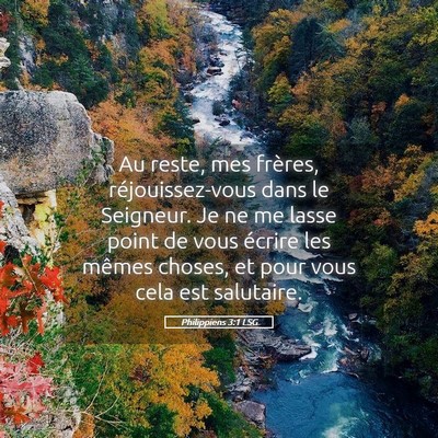 Picture 05 - Philippiens 3:1 LSG - Au reste, mes frères, réjouissez-vous dans le - Bible Verse Picture