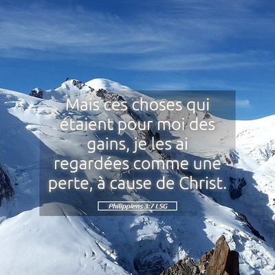 Picture 05 - Philippiens 3:7 LSG - Mais ces choses qui étaient pour moi des gains, - Bible Verse Picture