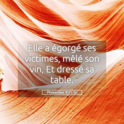 Picture 05 - Proverbes 9:2 LSG - Elle a égorgé ses victimes, mêlé son vin, Et - Bible Verse Picture