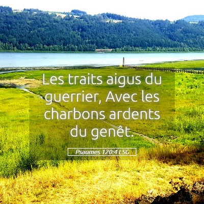 Picture 05 - Psaumes 120:4 LSG - Les traits aigus du guerrier, Avec les charbons - Bible Verse Picture