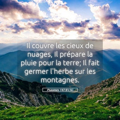 Picture 05 - Psaumes 147:8 LSG - Il couvre les cieux de nuages, Il prépare la - Bible Verse Picture