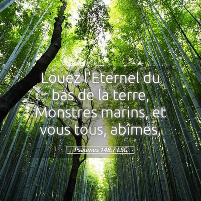 Picture 05 - Psaumes 148:7 LSG - Louez l'Eternel du bas de la terre, Monstres - Bible Verse Picture
