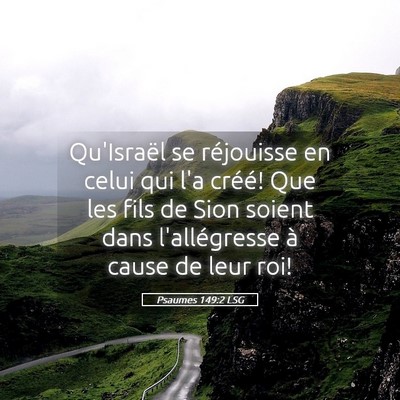 Picture 05 - Psaumes 149:2 LSG - Qu'Israël se réjouisse en celui qui l'a créé! - Bible Verse Picture