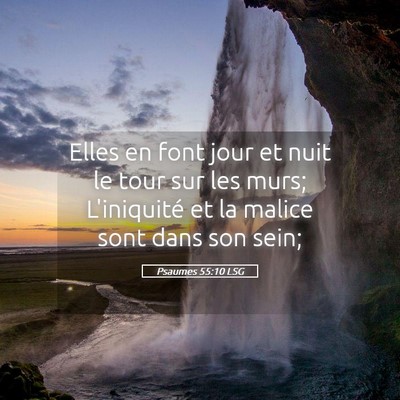 Picture 05 - Psaumes 55:10 LSG - Elles en font jour et nuit le tour sur les murs; - Bible Verse Picture
