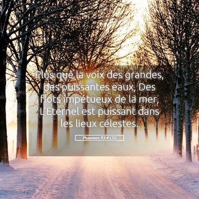 Picture 05 - Psaumes 93:4 LSG - Plus que la voix des grandes, des puissantes - Bible Verse Picture