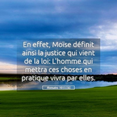 Picture 05 - Romains 10:5 LSG - En effet, Moïse définit ainsi la justice qui - Bible Verse Picture