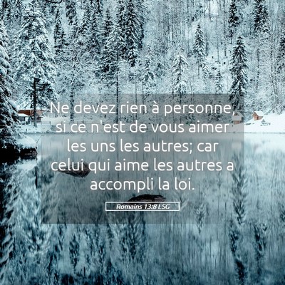 Picture 05 - Romains 13:8 LSG - Ne devez rien à personne, si ce n'est de vous - Bible Verse Picture