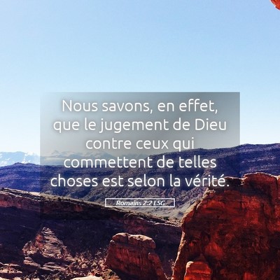 Picture 05 - Romains 2:2 LSG - Nous savons, en effet, que le jugement de Dieu - Bible Verse Picture