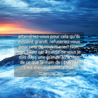 Picture 05 - Ruth 1:13 LSG - attendriez-vous pour cela qu'ils eussent grandi, - Bible Verse Picture