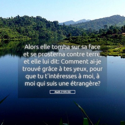 Picture 05 - Ruth 2:10 LSG - Alors elle tomba sur sa face et se prosterna - Bible Verse Picture