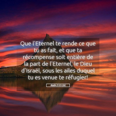 Picture 05 - Ruth 2:12 LSG - Que l'Eternel te rende ce que tu as fait, et que - Bible Verse Picture