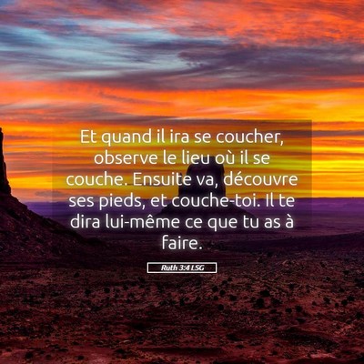 Picture 05 - Ruth 3:4 LSG - Et quand il ira se coucher, observe le lieu où - Bible Verse Picture