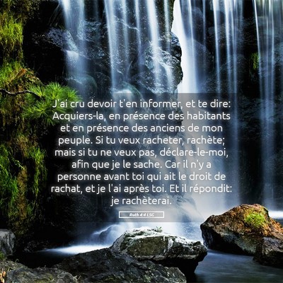 Picture 05 - Ruth 4:4 LSG - J'ai cru devoir t'en informer, et te dire: - Bible Verse Picture