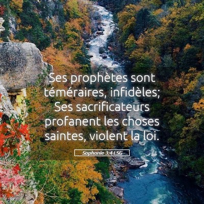 Picture 05 - Sophonie 3:4 LSG - Ses prophètes sont téméraires, infidèles; Ses - Bible Verse Picture