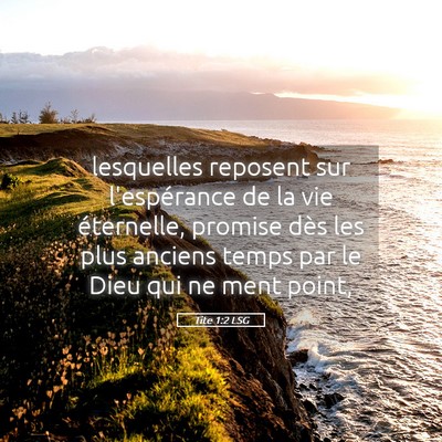 Picture 05 - Tite 1:2 LSG - lesquelles reposent sur l'espérance de la vie - Bible Verse Picture