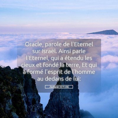 Picture 05 - Zacharie 12:1 LSG - Oracle, parole de l'Eternel sur Israël. Ainsi - Bible Verse Picture