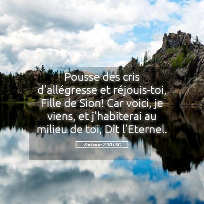 Picture 05 - Zacharie 2:10 LSG - Pousse des cris d'allégresse et réjouis-toi, - Bible Verse Picture