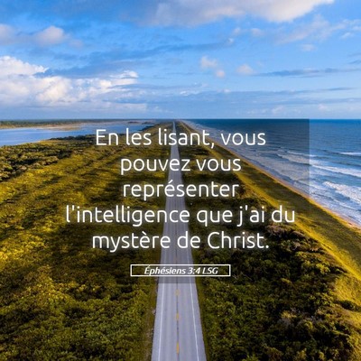 Picture 05 - Éphésiens 3:4 LSG - En les lisant, vous pouvez vous représenter - Bible Verse Picture