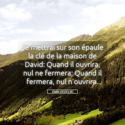 Picture 05 - Ésaïe 22:22 LSG - Je mettrai sur son épaule la clé de la maison - Bible Verse Picture