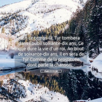 Picture 05 - Ésaïe 23:15 LSG - En ce temps-là, Tyr tombera dans l'oubli - Bible Verse Picture