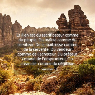 Picture 05 - Ésaïe 24:2 LSG - Et il en est du sacrificateur comme du peuple, Du - Bible Verse Picture