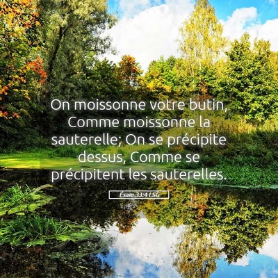 Picture 05 - Ésaïe 33:4 LSG - On moissonne votre butin, Comme moissonne la - Bible Verse Picture