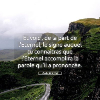 Picture 05 - Ésaïe 38:7 LSG - Et voici, de la part de l'Eternel, le signe - Bible Verse Picture