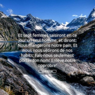 Picture 05 - Ésaïe 4:1 LSG - Et sept femmes saisiront en ce jour un seul - Bible Verse Picture