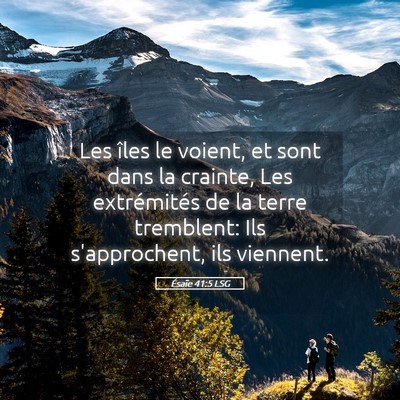 Picture 05 - Ésaïe 41:5 LSG - Les îles le voient, et sont dans la crainte, Les - Bible Verse Picture