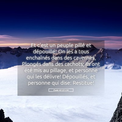 Picture 05 - Ésaïe 42:22 LSG - Et c'est un peuple pillé et dépouillé! On les - Bible Verse Picture